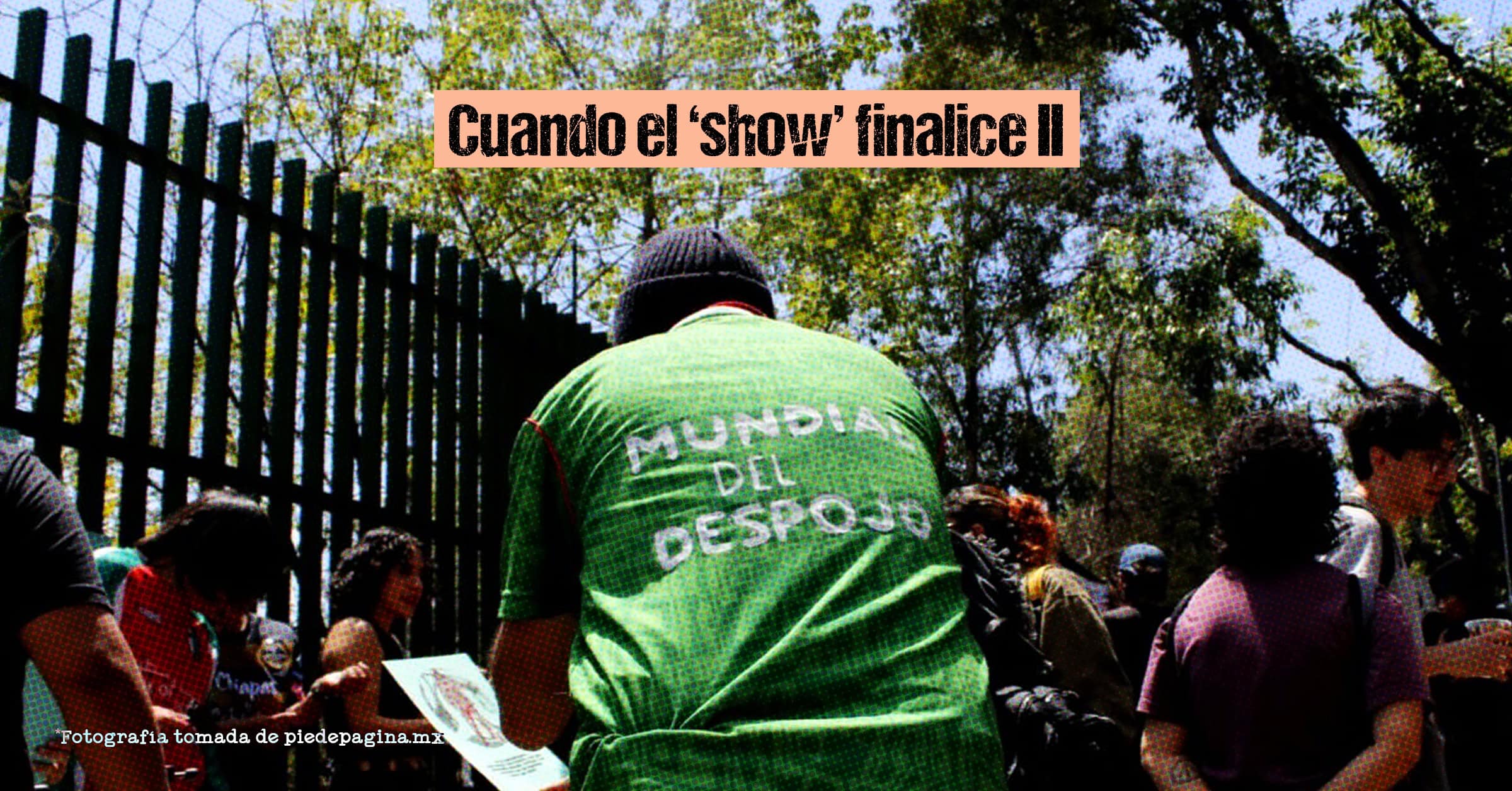 Cuando el show finalice II