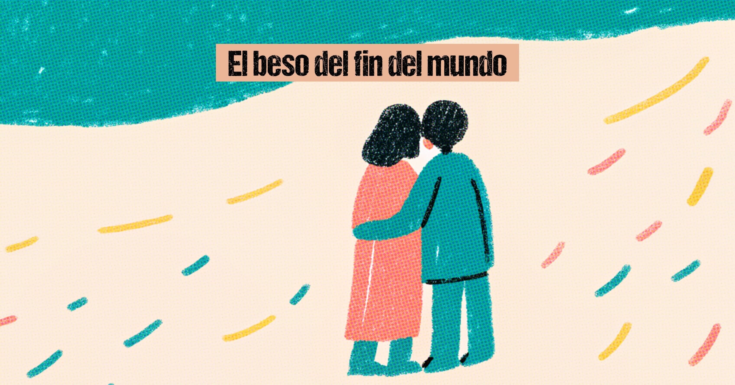 El beso del fin del mundo