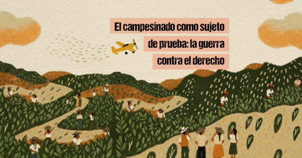 El campesinado como sujeto de prueba