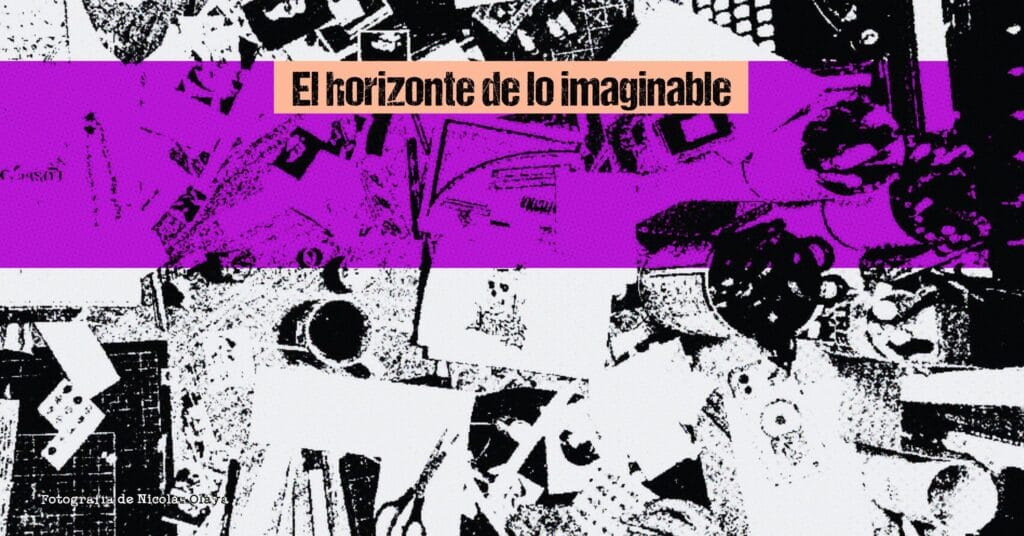El horizonte de lo imaginable