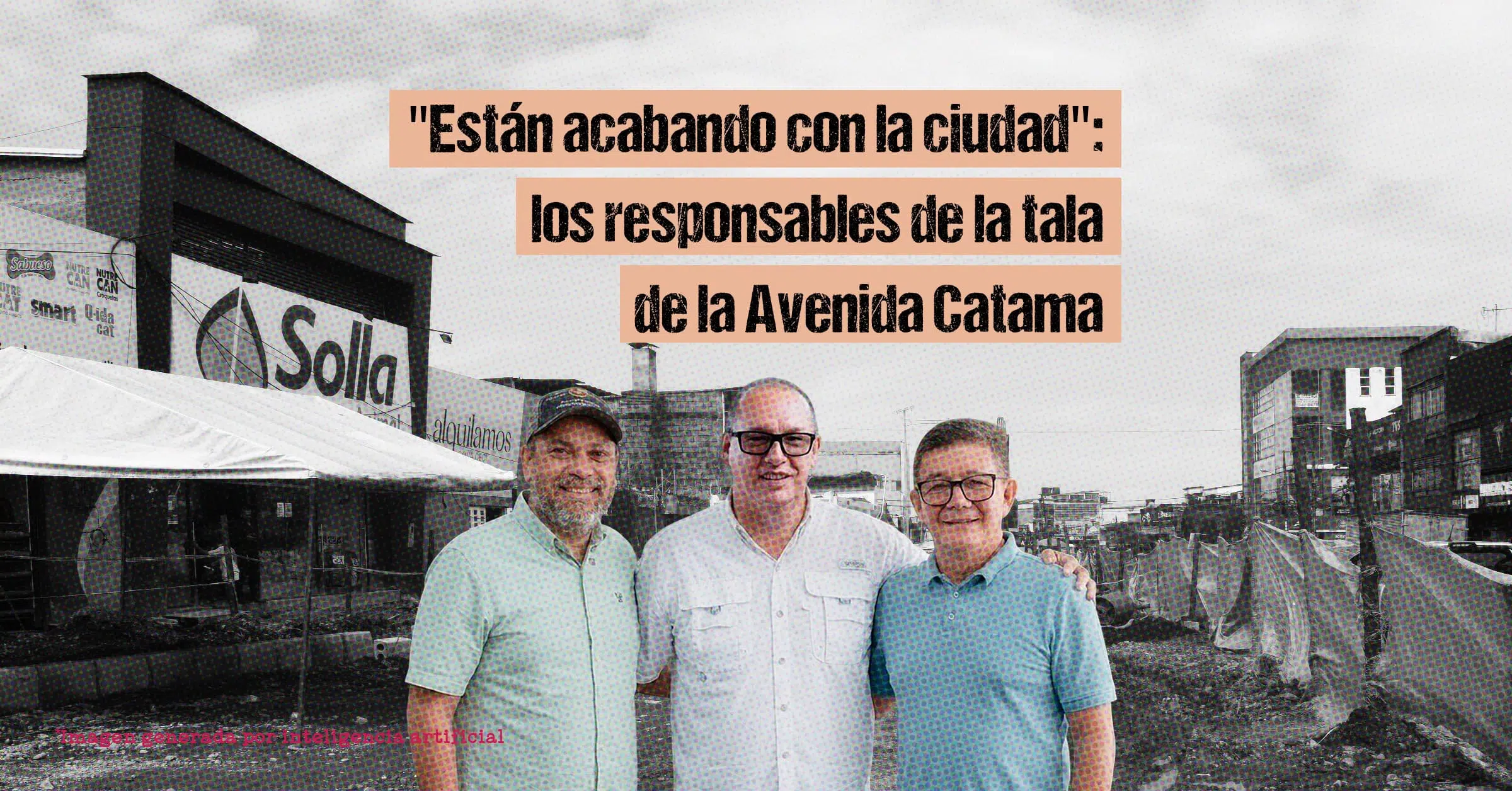 Están acabando con la ciudad