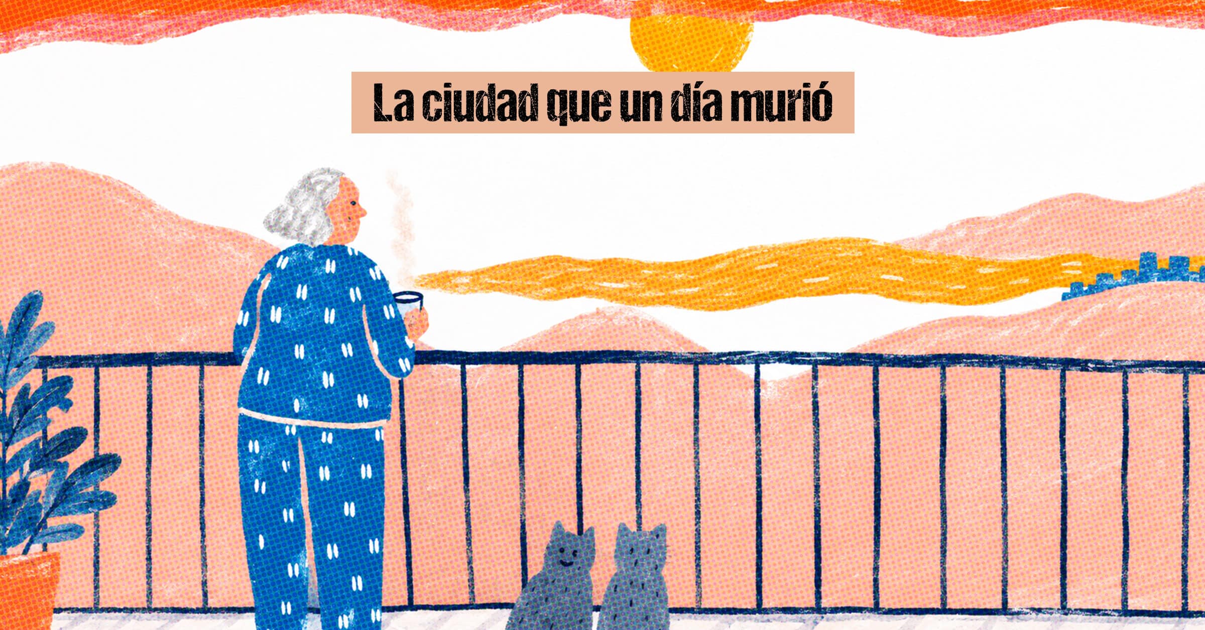 La ciudad que un día murió La ciudad que un día murió