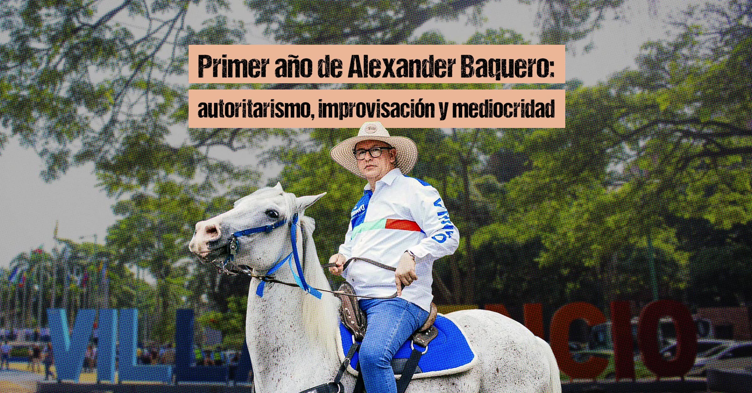 Primer año de Alexander Baquero: autoritarismo, improvisación y mediocridad