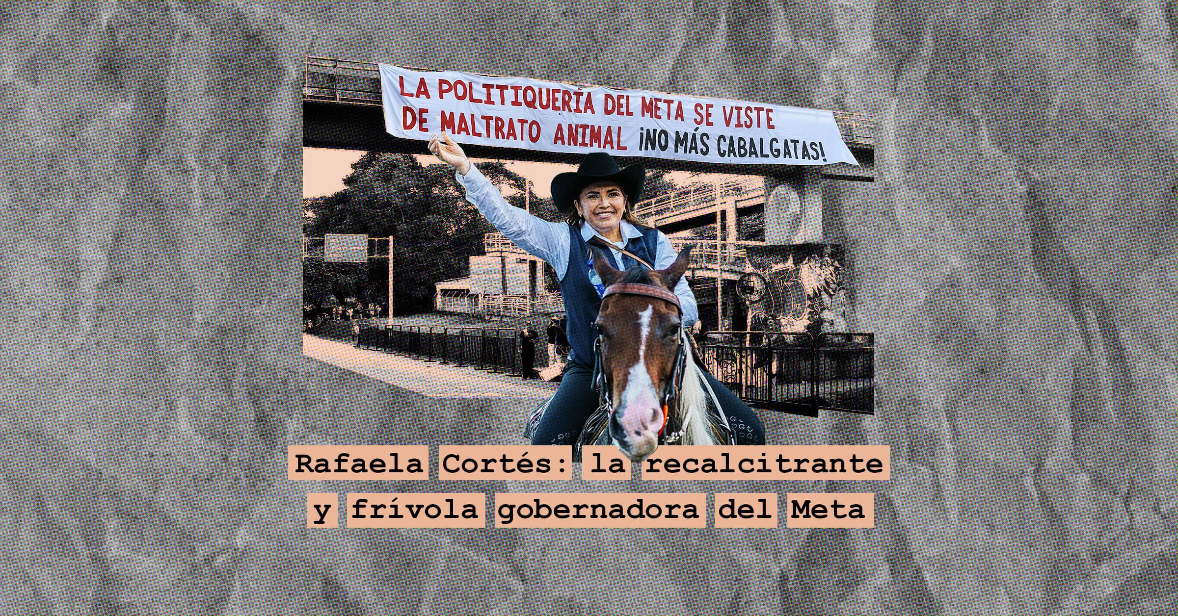 Rafaela Cortés: la recalcitrante y frívola gobernadora del Meta